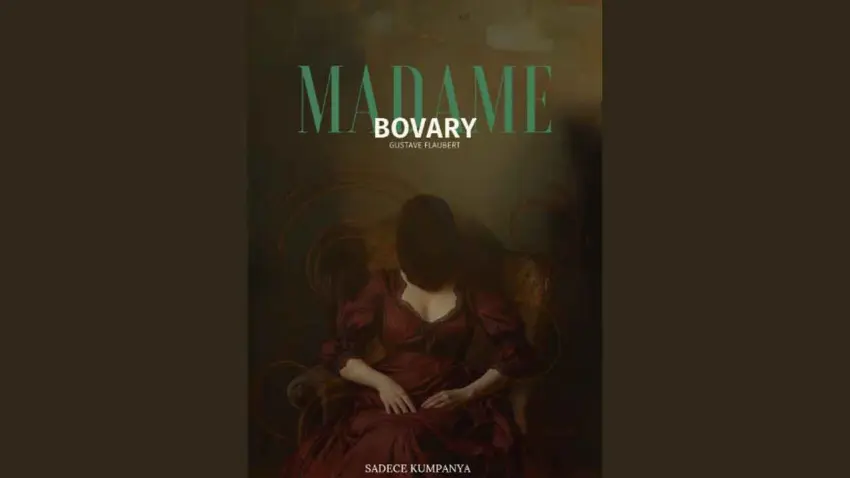 Hayaller ve gerçekler arasında bir kadın: Madam Bovary haberinin görseli