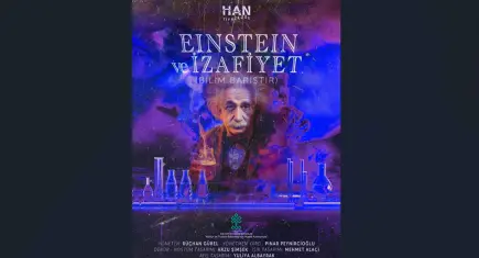 Einstein’ın bilinmeyen yönleri İzmir’de sahneye taşınıyor