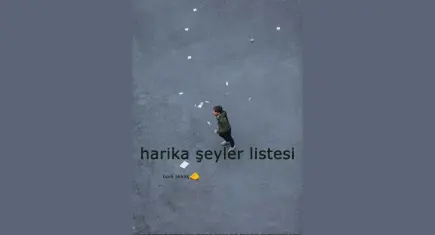 Harika Şeyler Listesi, yaşamın küçük mutluluklarını sahneye taşıyor