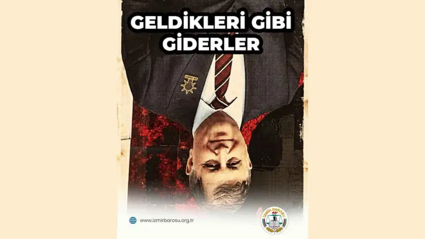 İzmir Barosu’ndan Tugay’a ‘Ters fotoğraflı’ gönderme: Geldikleri gibi giderler haberinin görseli