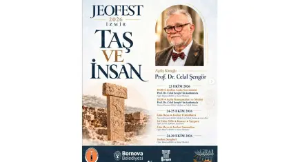 İzmir’de Jeofest 2026 heyecanı: Taşın ve insanın hikayesi anlatılacak