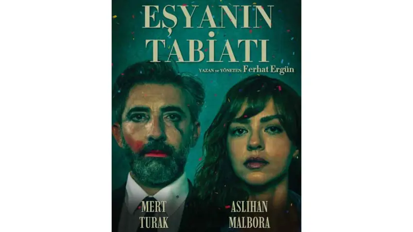 Mert Turak ve Aslıhan Malbora İzmir’de “Eşyanın Tabiatı” ile sahne alacak haberinin görseli