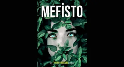 Mefisto, İzmir’de tiyatroseverlerle buluşacak