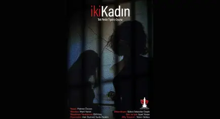 İki Kadın, İzmir’de çarpıcı bir yüzleşmeyi sahneye taşıyacak