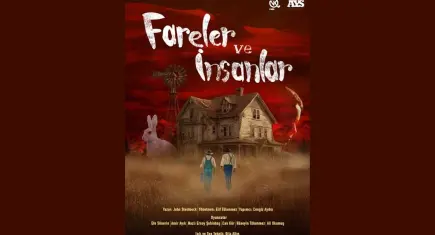 Fareler ve İnsanlar, İzmir’de sahnelenecek