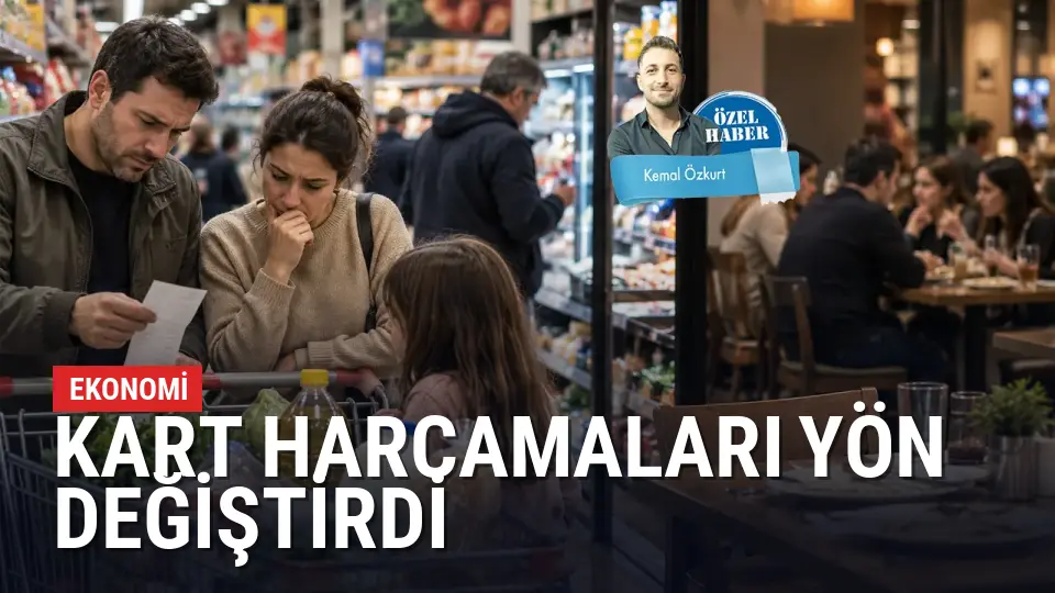 Aile bütçesi sıkıştı: Kart harcamaları yön değiştirdi
