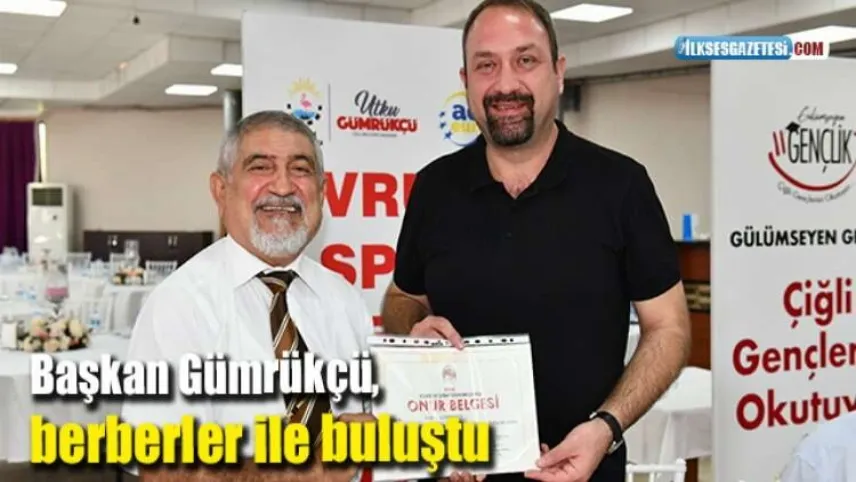 Başkan Gümrükçü, berberler ile buluştu haberinin görseli