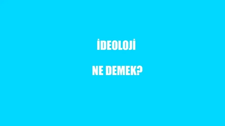 İdeoloji ne demek? İdeoloji kavramı nasıl ortaya çıktı? haberinin görseli