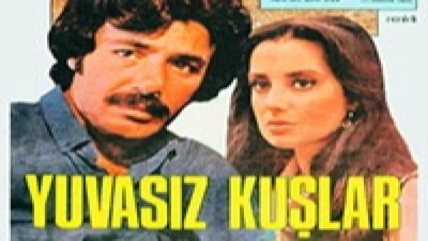 Yuvasız Kuşlar filmi konusu nedir? Yuvasız Kuşlar oyuncuları haberinin görseli
