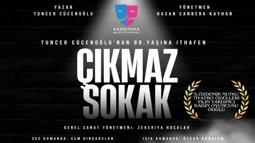 Çıkmaz Sokak tiyatro oyunu Ziya Gökalp Kültür Merkezi’nde haberinin görseli